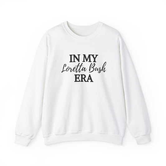 "In My Loretta Bush Era" Sweatshirt