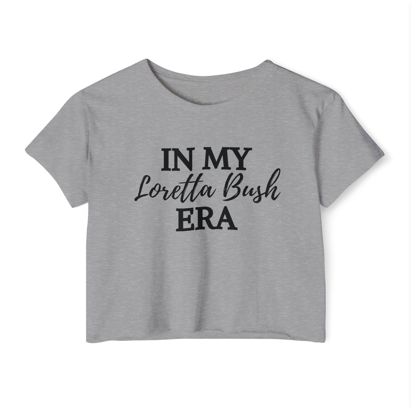 "In My Loretta Bush Era" Crop Tee