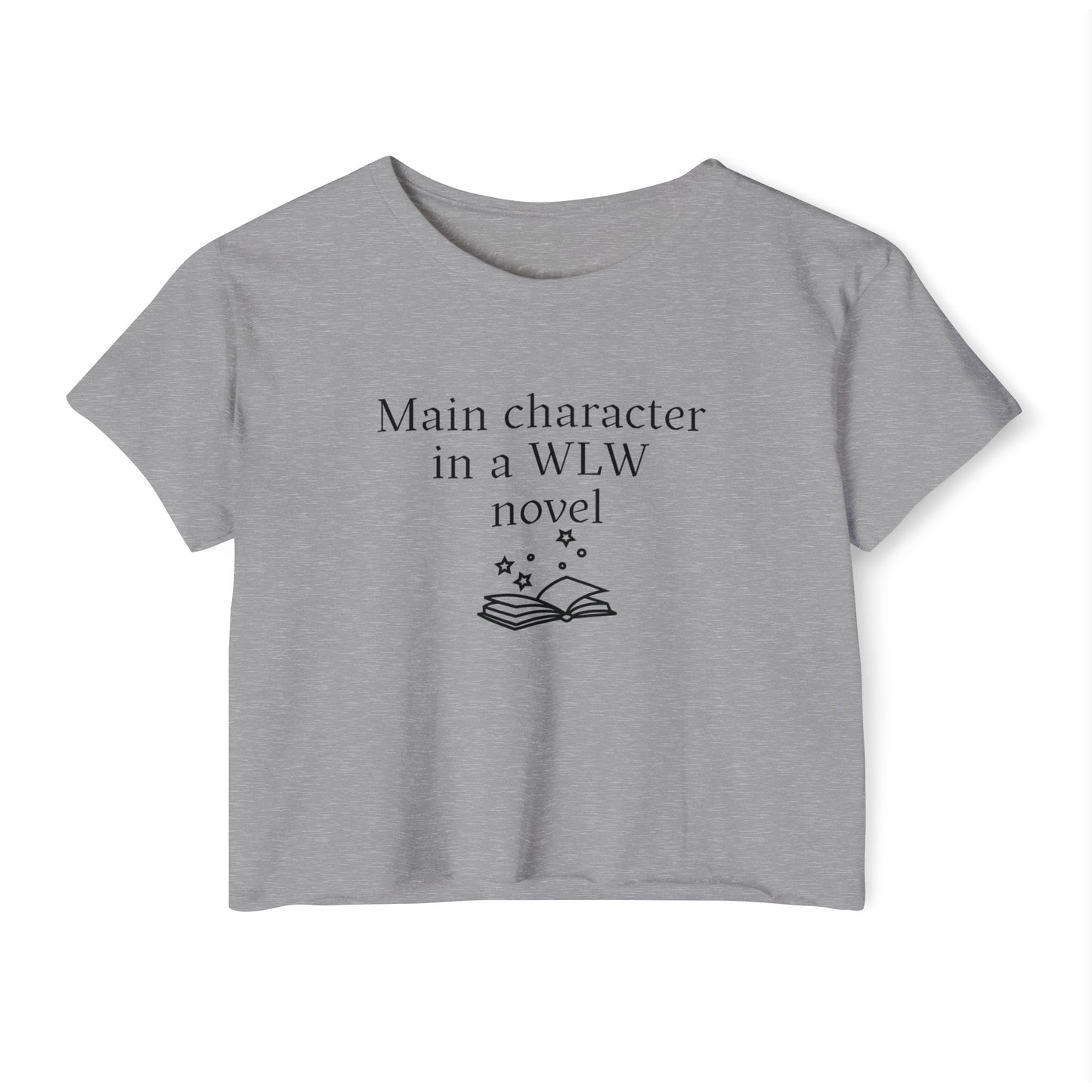 "Main Character in a WLW Novel" Crop Tee