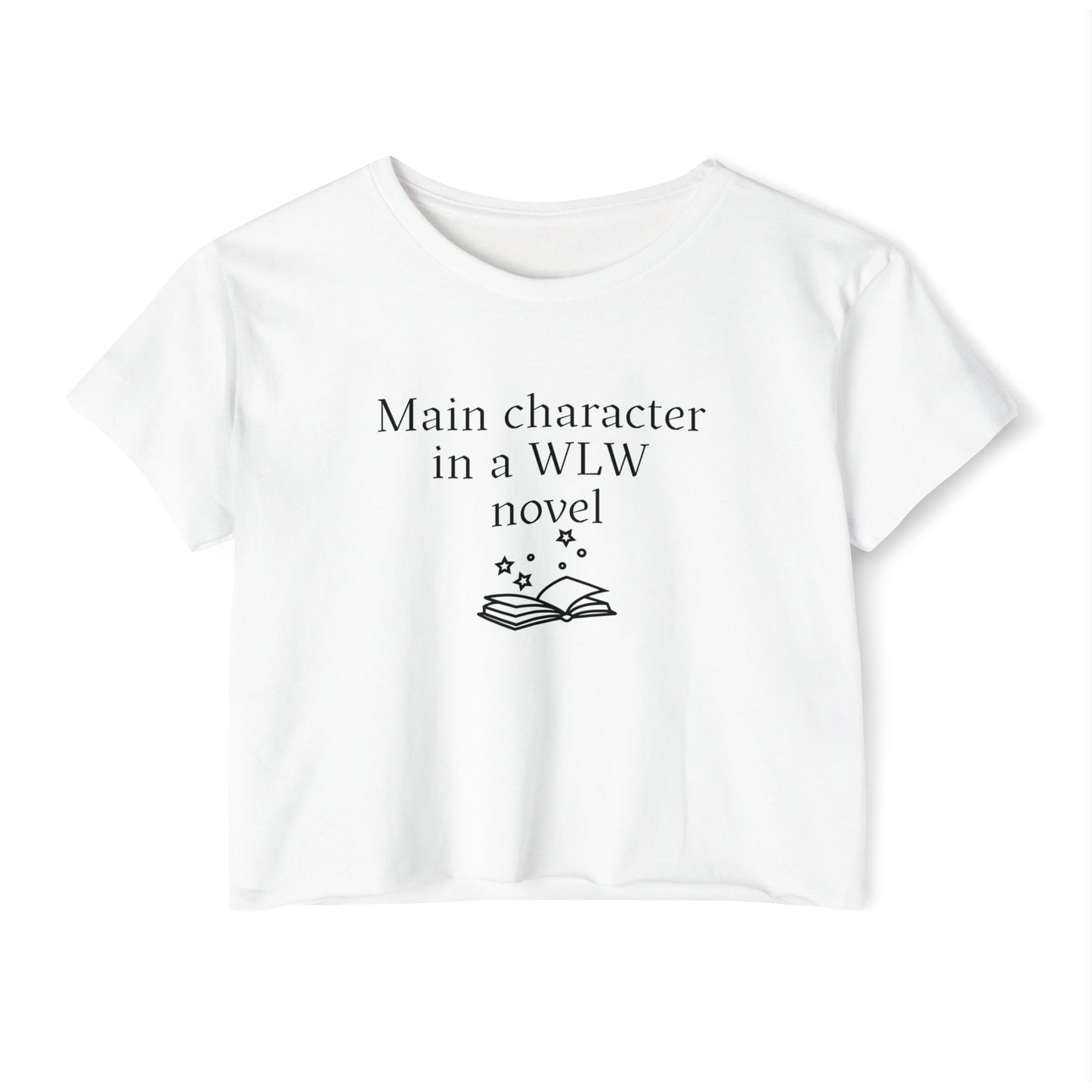 "Main Character in a WLW Novel" Crop Tee