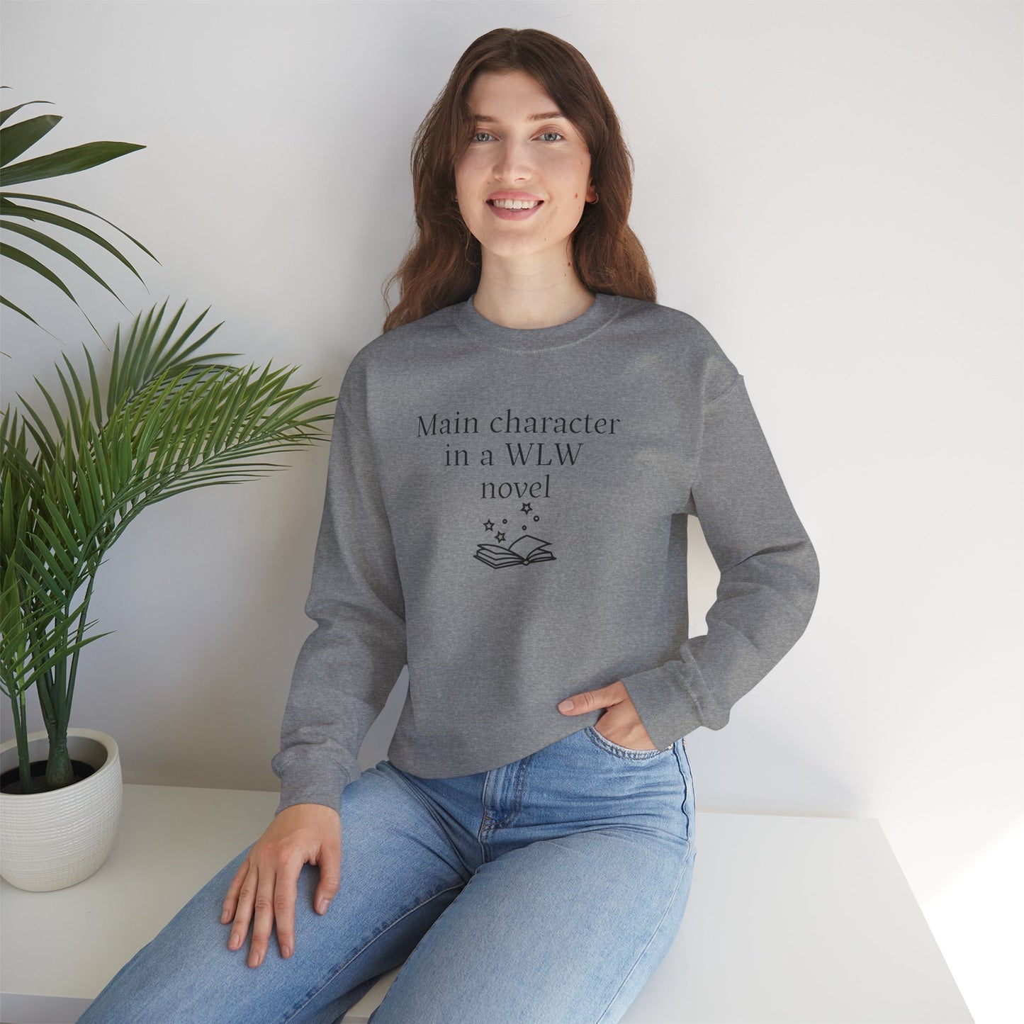 "Main Character in a WLW Novel" Sweatshirt