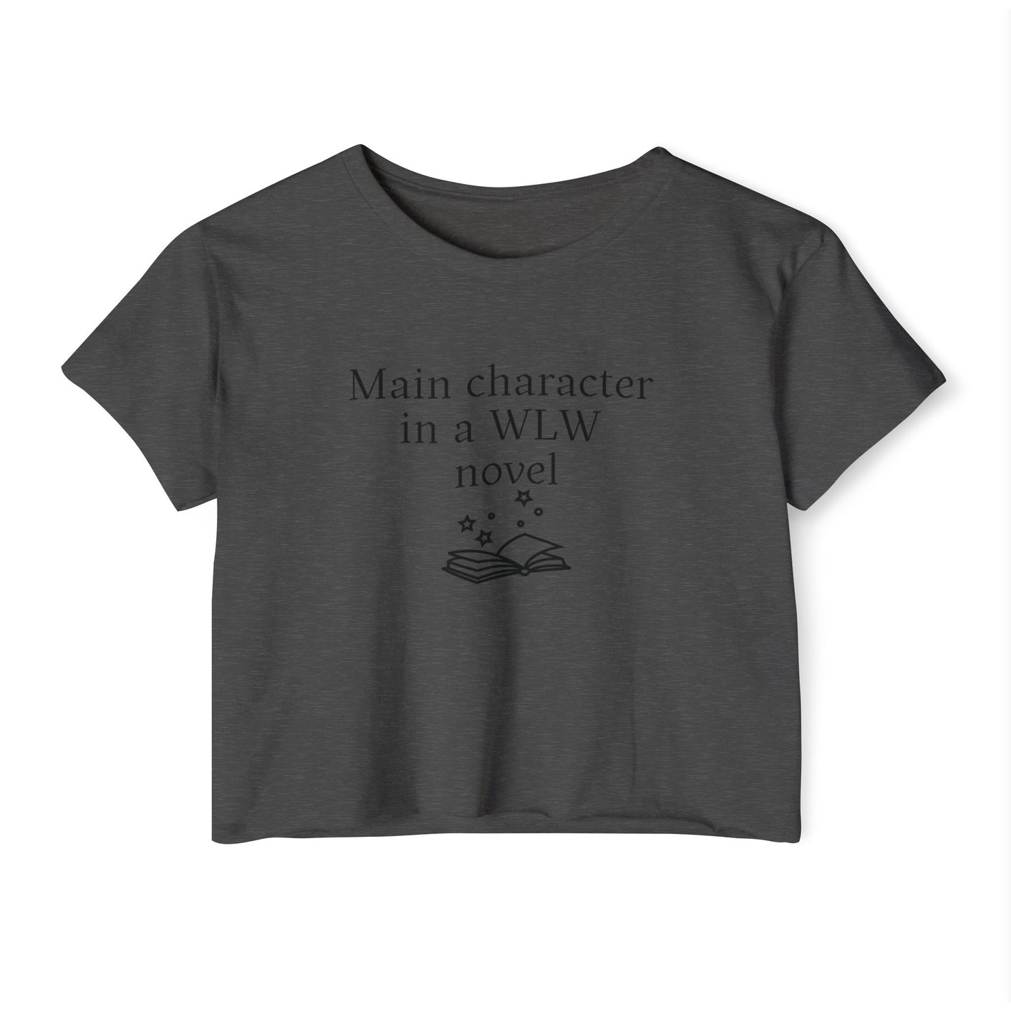 "Main Character in a WLW Novel" Crop Tee