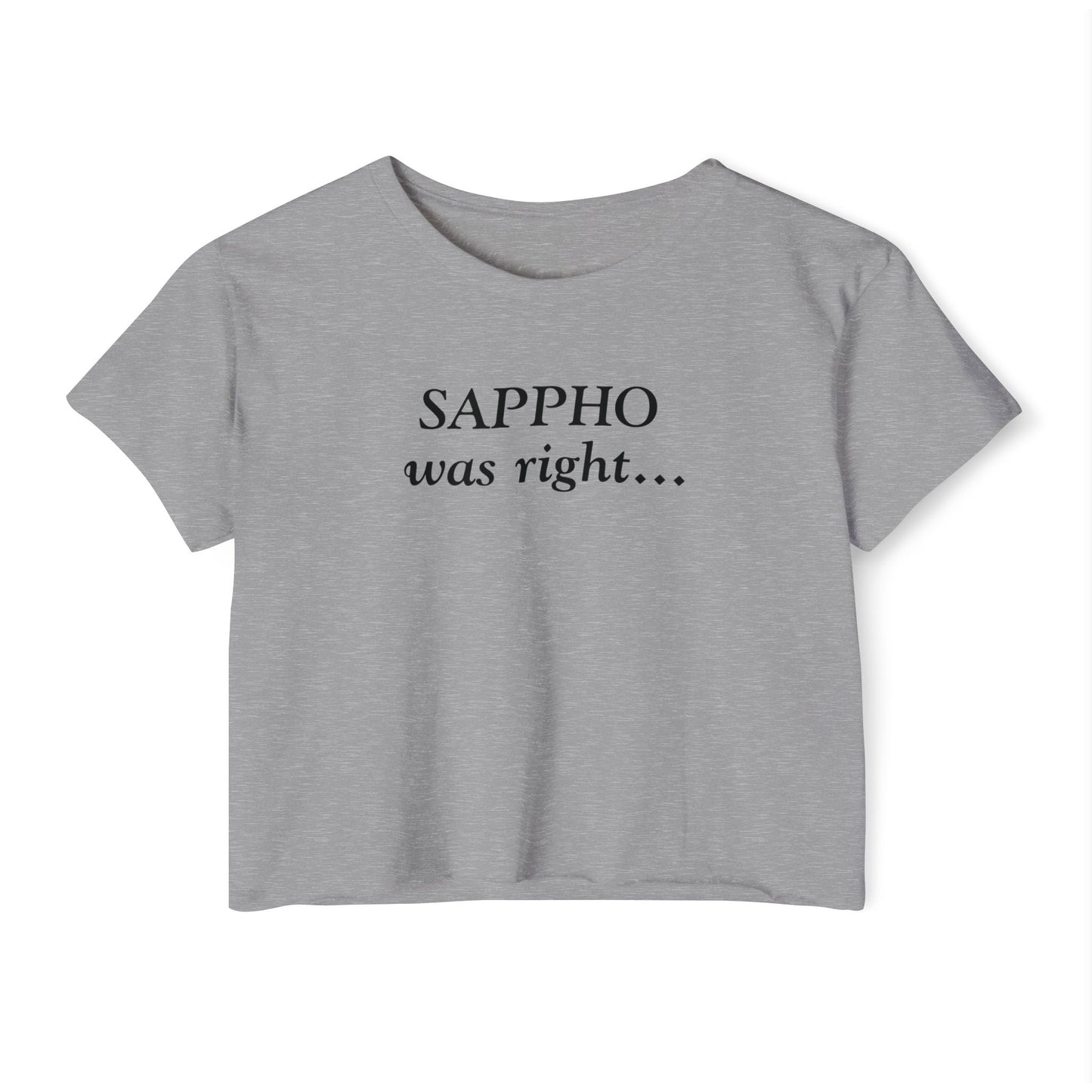 "Sappho Was Right..." Crop Tee